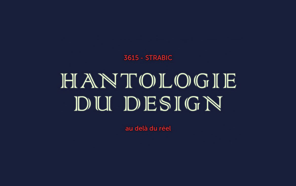 Hantologie du design, au delà du réel